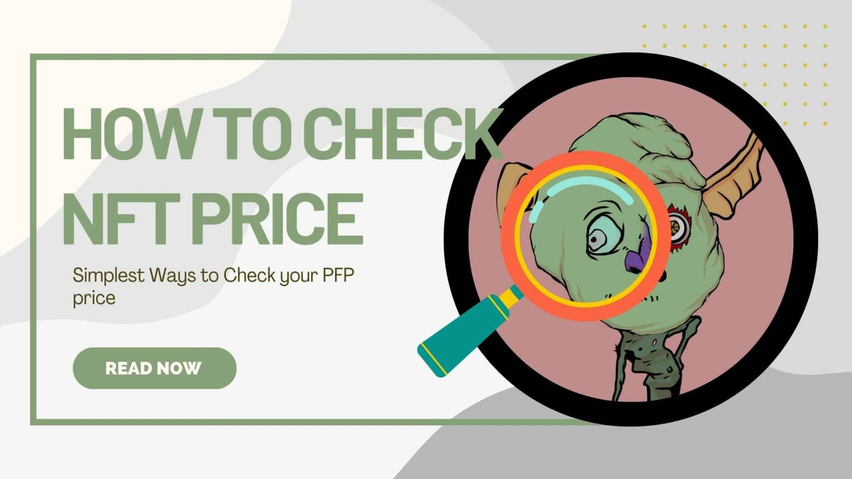 Check NFT Value - How To Check NFT Price - Simplest Ways + Price Estimators